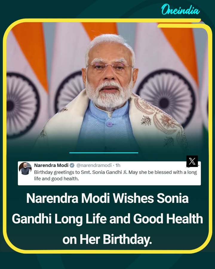 Narendra Modi Wishes Sonia Gandhi Long Life and Good Health on Her Birthday.