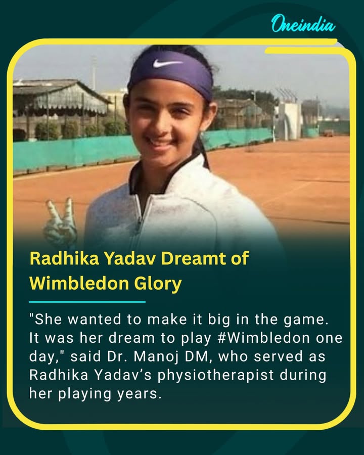 'Her dream was Wimbledon, her dedication was unmatched.' – Dr. Manoj DM, remembering Radhika Yadav’s unwavering passion for tennis.