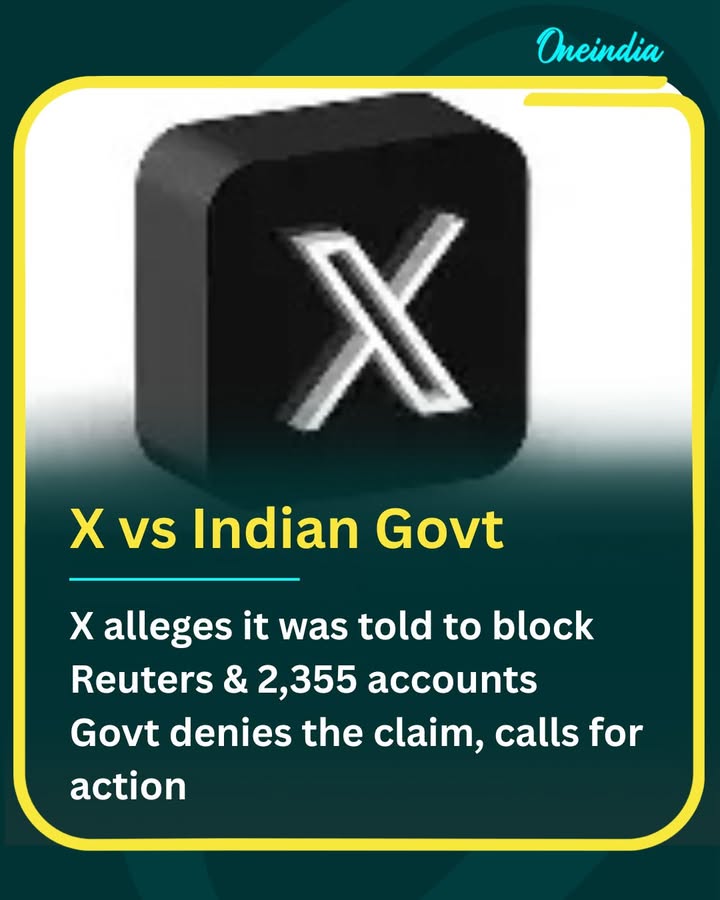 X claims it was ordered to block Reuters and 2,355 accounts; the government denies and demands action