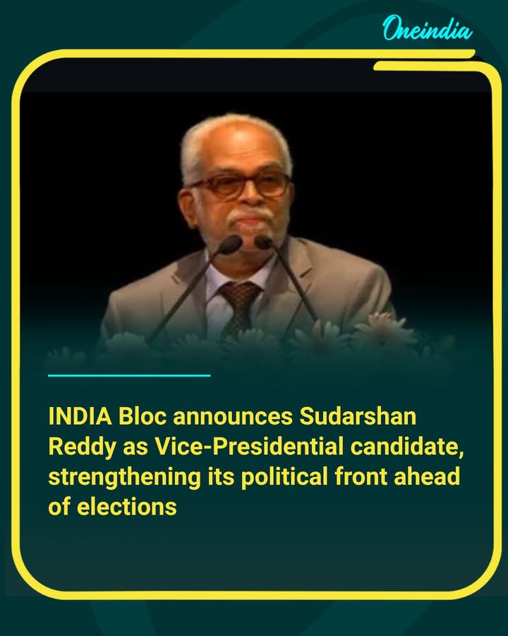 The INDIA bloc has officially named Sudarshan Reddy as its candidate for the upcoming Vice-Presidential election, marking a key step in its political strategy
