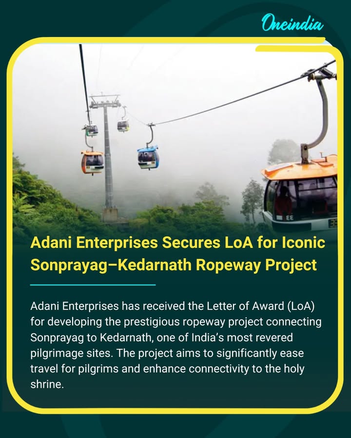 Adani Enterprises Secures LoA for Iconic Sonprayag–Kedarnath Ropeway Project.