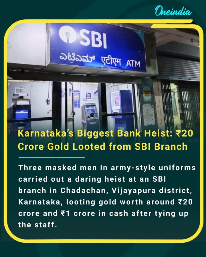 In a shocking crime, three masked men in army-style uniforms struck an SBI branch in Chadachan, Vijayapura district, Karnataka, escaping with gold worth ₹20 crore and ₹1 crore in cash after tying up staff.