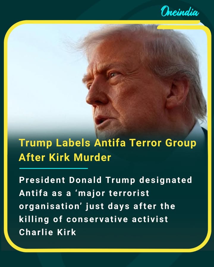 Trump moves against Antifa following Charlie Kirk’s murder, branding the group a terrorist organisation.