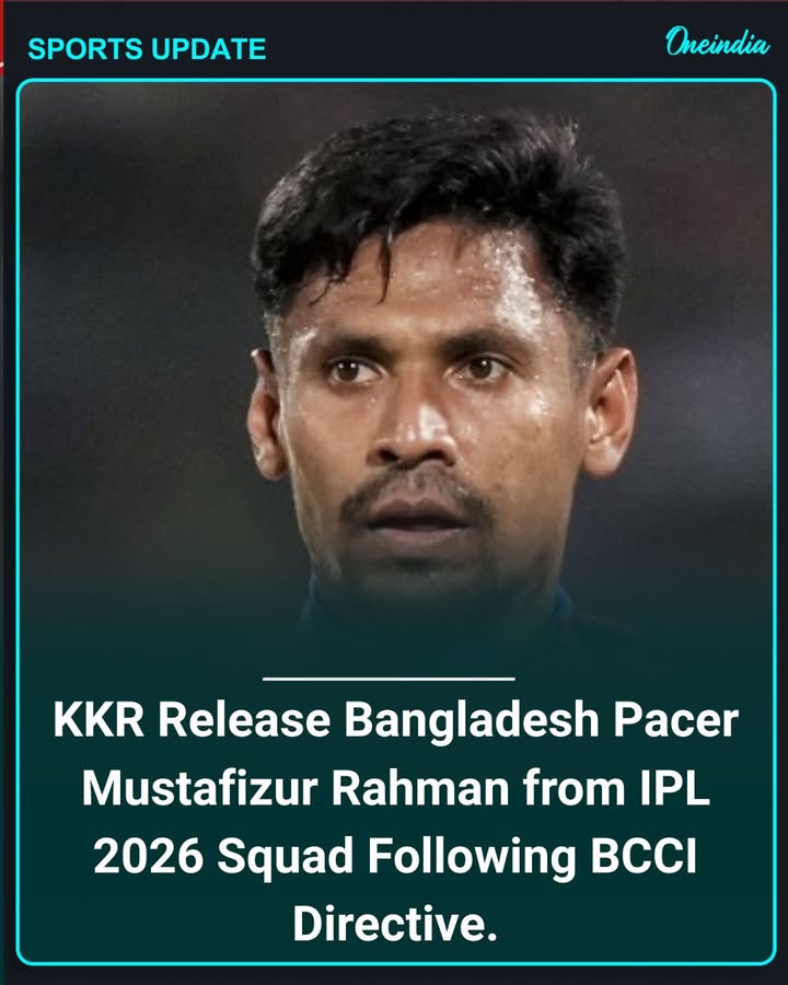 Kolkata Knight Riders have released Bangladesh pacer Mustafizur Rahman from their IPL 2026 squad following a directive from the BCCI, marking a significant development amid ongoing discussions around the participation of overseas players.