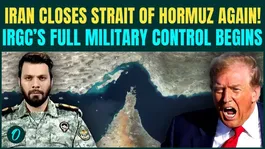 Iran War BREAKING: IRGC Closes Strait of Hormuz AGAIN | Trump’s ‘RECKLESS’ Naval Blockade Backfires