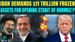Iran Demands 11 Trillion Frozen Assets For Opening Hormuz Blockade? Trump's War Backfires