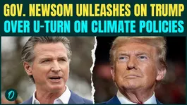 'What the Hell Is Going On?' Gavin Newsom Goes Ballistic On Trump Over U.S Climate Change Policies