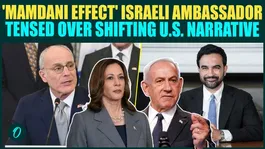 "Mamdani Effect": Israel ANGRY With Democrats, Ambassador Claims Party Shifted In Anti-Israel Push