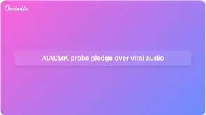 AIADMK viral audio probe pledge: Edappadi K Palaniswami challenges M K Stalin over A Raja remark