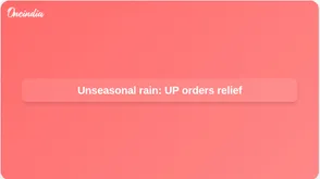 Unseasonal rainfall: Uttar Pradesh CM Yogi Adityanath orders crop surveys and swift farmer compensation