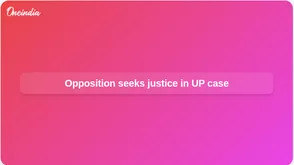 Uttar Pradesh rape-murder case: Opposition leaders demand swift justice after police file FIR and arrest suspect