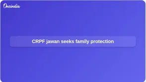CRPF jawan seeks police protection after alleged Kanpur attack on his family