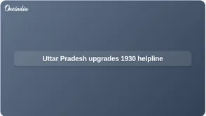 1930 cybercrime helpline upgraded as Uttar Pradesh opens Cyber Fraud Mitigation Centre