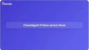 Chandigarh Police arrests three in cross-border arms, narcotics and FICN supply network probe