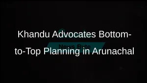 Arunachal Pradesh Bottom To Top Planning Development 011 4039987.html