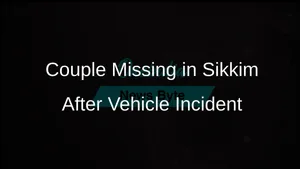 Honeymoon Couple from Uttar Pradesh Goes Missing in Sikkim After Vehicle Plunges into Teesta River