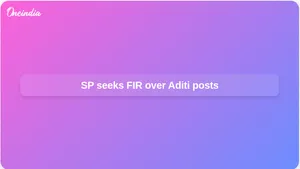Aditi Yadav row: SP workers seek FIR over alleged misleading social media posts