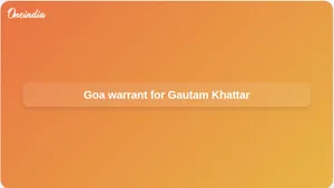 Non-bailable warrant issued in Goa against Gautam Khattar over St Francis Xavier remarks