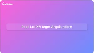 Pope Leo XIV Angola visit urges leaders to end exploitation and back peace message