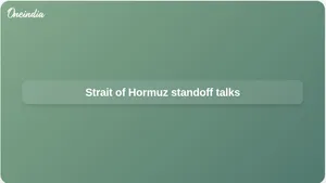 Strait of Hormuz standoff as US Iran talks resume in Pakistan amid oil supply concerns