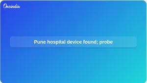 Pune hospital bomb-like device found in Hadapsar; BDDS neutralises object, ATS probes