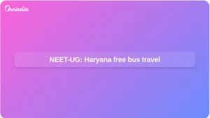 NEET-UG re-exam: Haryana offers free Roadways bus travel on June 20–21