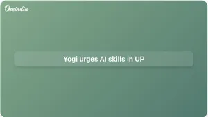 AI training in Uttar Pradesh urged by Yogi Adityanath, with NEP 2020 skills focus