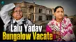 Lalu Prasad Yadav Rabri Devi Vacate 10 Circular Road Patna Rjd Shift Tejashwi Yadav Residence 1597881.html