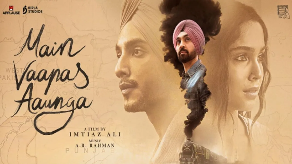 Main Vaapas Aaunga Review: बंटवारे के दर्द में दिखी अधूरे प्यार की टीस, इम्तियाज अली की न भुलाई जाने वाली फिल्